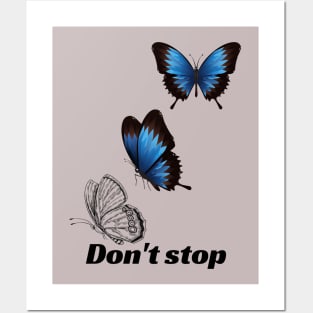 Don't stop Posters and Art